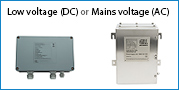 Low voltage (DC) or Mains voltage (AC)